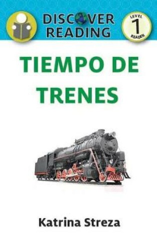 Cover of Tiempo de trenes (Train Time)