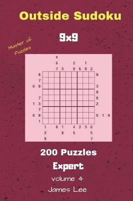 Book cover for Outside Sudoku Puzzles - 200 Expert 9x9 Vol. 4