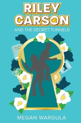 Cover of Riley Carson And The Secret Tunnels