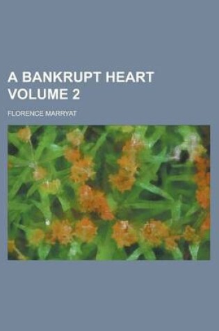 Cover of A Bankrupt Heart (Volume 1)
