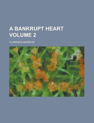 Book cover for A Bankrupt Heart (Volume 1)