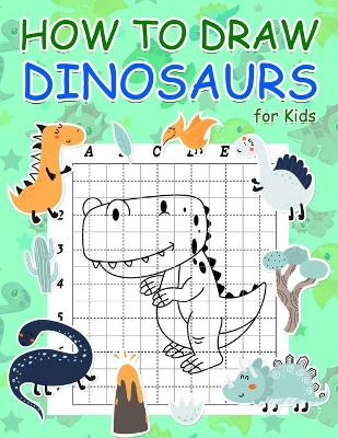 Book cover for How to Draw Dinosaurs for Kids