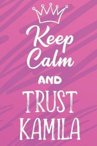 Cover of Keep Calm And Trust Kamila