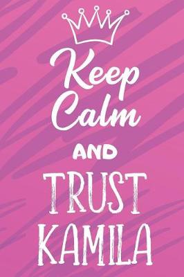 Book cover for Keep Calm And Trust Kamila