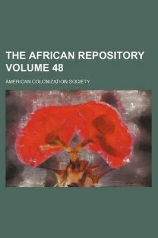 Cover of The African Repository Volume 48