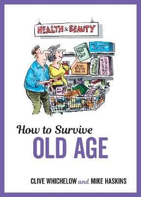 Book cover for How to Survive Old Age