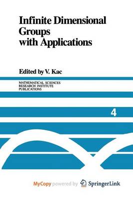 Book cover for Infinite Dimensional Groups with Applications