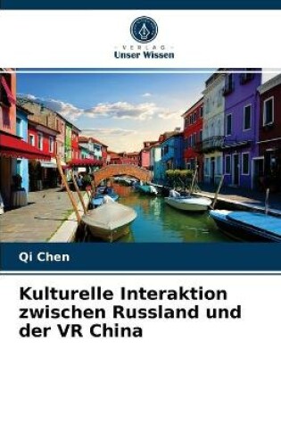 Cover of Kulturelle Interaktion zwischen Russland und der VR China