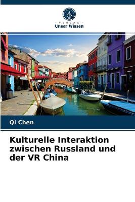Book cover for Kulturelle Interaktion zwischen Russland und der VR China