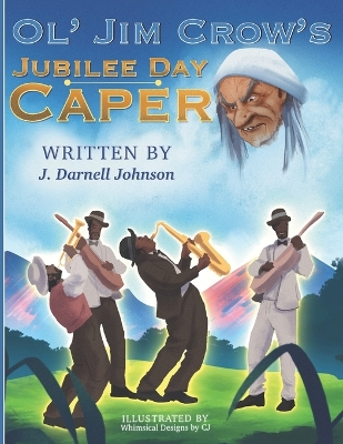 Book cover for Ol' Jim Crow's Jubilee Day Caper