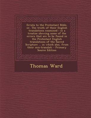 Book cover for Errata to the Protestant Bible, Or, the Truth of Their English Translations Examined