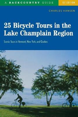 Cover of 25 Bicycle Tours in the Lake Champlain Region