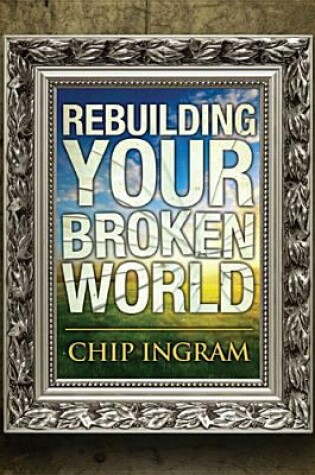 Cover of Rebuilding Your Broken World Study Guide