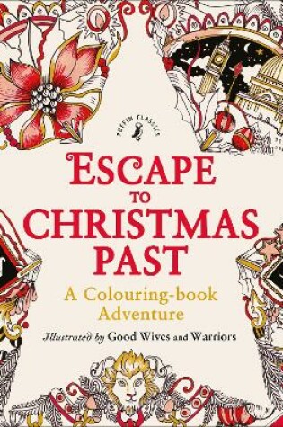 Cover of Escape to Christmas Past: A Colouring Book Adventure