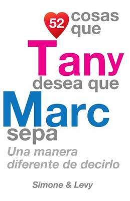 Cover of 52 Cosas Que Tany Desea Que Marc Sepa