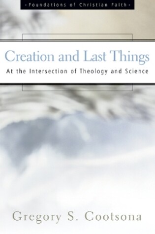 Cover of Creation and Last Things