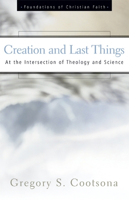 Book cover for Creation and Last Things