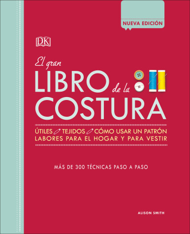 Book cover for El gran libro de la costura (The Sewing Book New Edition)
