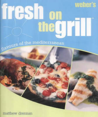 Book cover for Weber's Fresh On The Grill