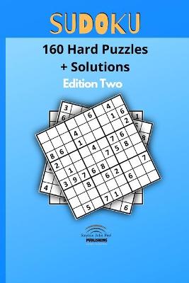 Book cover for Sudoku 160 Hard Puzzles + Solutions Edition Two