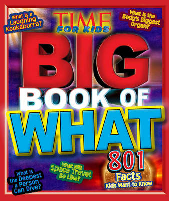 Book cover for Big Book of What? 801 Facts Kids Want to Know