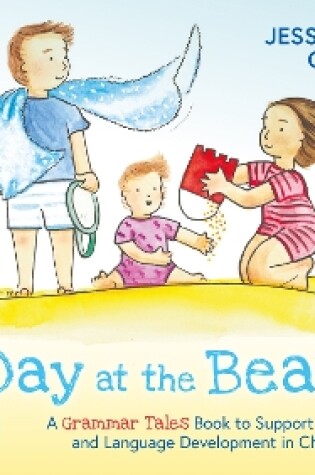 Cover of A Day at the Beach: A Grammar Tales Book to Support Grammar and Language Development in Children