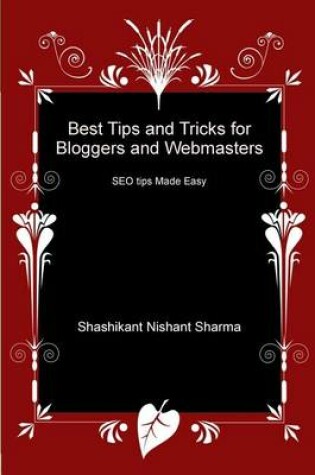 Cover of Best Tips and Tricks for Bloggers and Webmasters