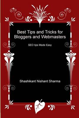 Book cover for Best Tips and Tricks for Bloggers and Webmasters