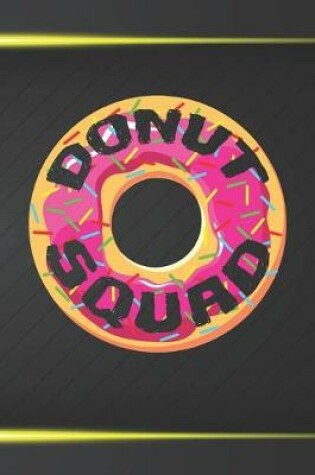 Cover of Donut Squad Notebook Journal