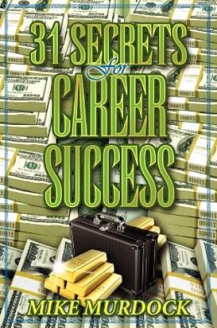Cover of 31 Secrets to Career Success