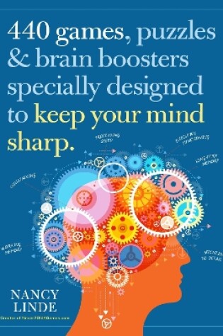 Cover of 440 Games, Puzzles & Brain Boosters Specially Designed to Keep Your Mind Sharp