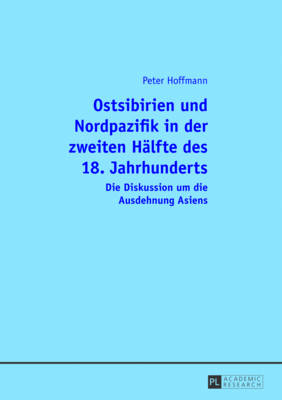 Book cover for Ostsibirien Und Nordpazifik in Der Zweiten Haelfte Des 18. Jahrhunderts