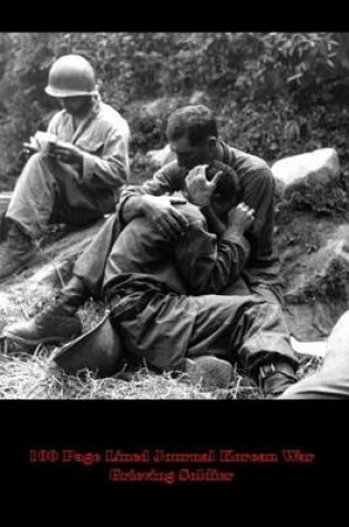 Cover of 100 Page Lined Journal Korean War Grieving Soldier