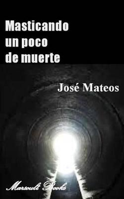 Book cover for Masticando un poco de Muerte