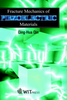 Cover of Fracture Mechanics of Piezoelectric Materials