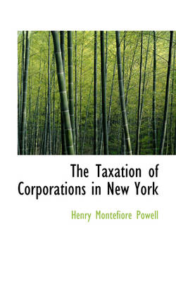 Book cover for The Taxation of Corporations in New York