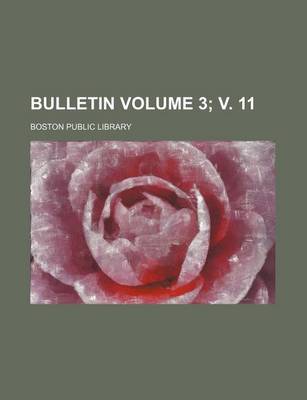 Book cover for Bulletin Volume 3; V. 11