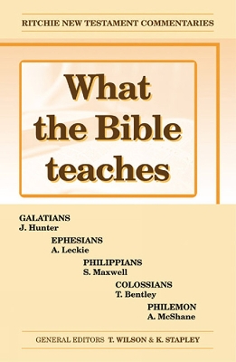 Cover of What the Bible Teaches - Galatians, Ephesians, Philippians, Colossians