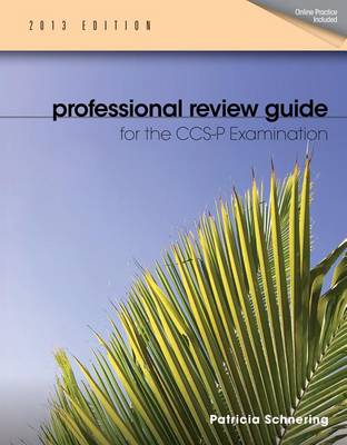 Book cover for Professional Review Guide for CCS-P Exam, 2013 Edition (Book Only)