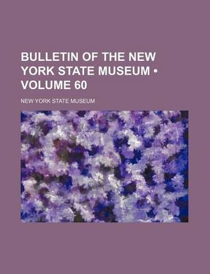 Book cover for Bulletin of the New York State Museum (Volume 60)