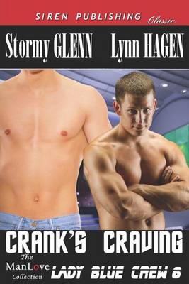 Book cover for Crank's Craving [Lady Blue Crew 6] (Siren Publishing Classic Manlove)