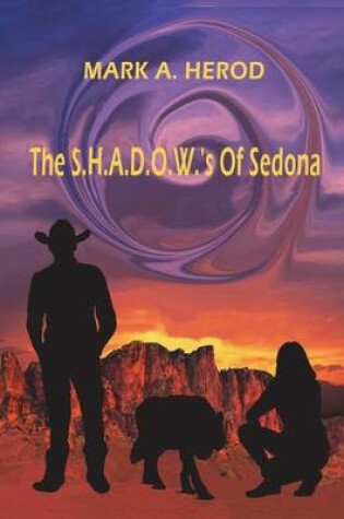 Cover of The S.H.A.D.O.W.'s Of Sedona