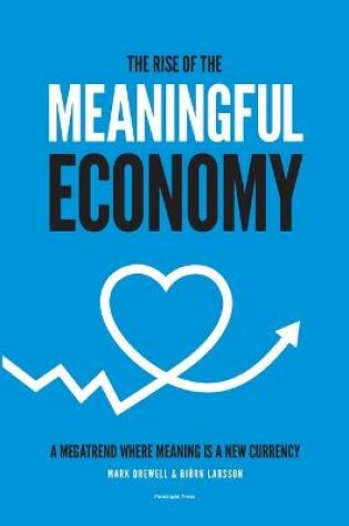 Cover of The Rise of The Meaningful Economy