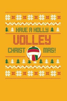 Book cover for Have a holly volley christmas!