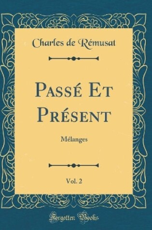 Cover of Passe Et Present, Vol. 2