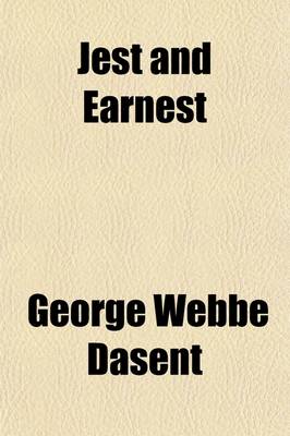 Book cover for Jest and Earnest; A Collection of Essays and Reviews Volume 1