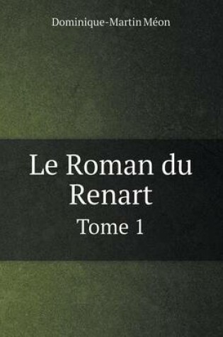 Cover of Le Roman du Renart Tome 1