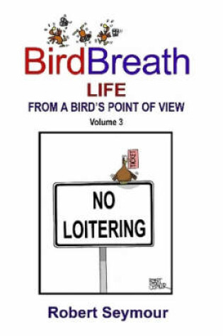 Cover of BirdBreath Life from a Bird's Point Ot View Volume 3
