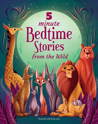 Book cover for 5 Minute Bedtime Stories From the Wild