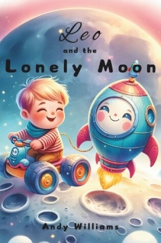 Cover of Leo and the Lonely Moon